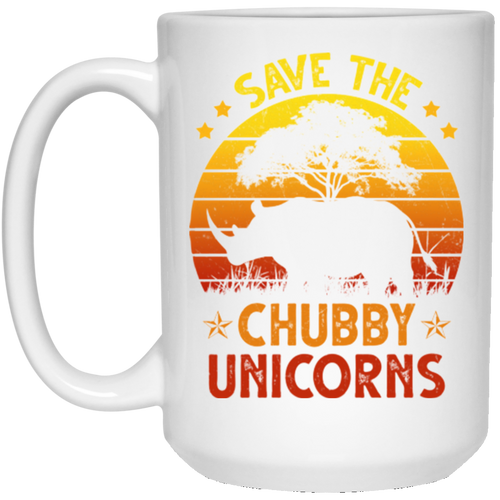 SAVE THE CHUBBY UNICORNS 15 oz. White Mug