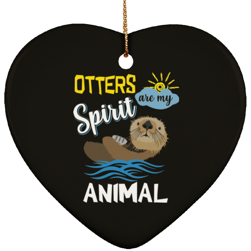 OTTERS ARE MY SPIRIT ANIMAL Ceramic Heart Ornament