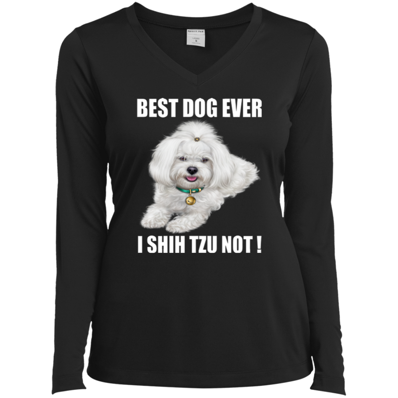 BEST DOG EVER Ladies' LS Performance V-Neck T-Shirt