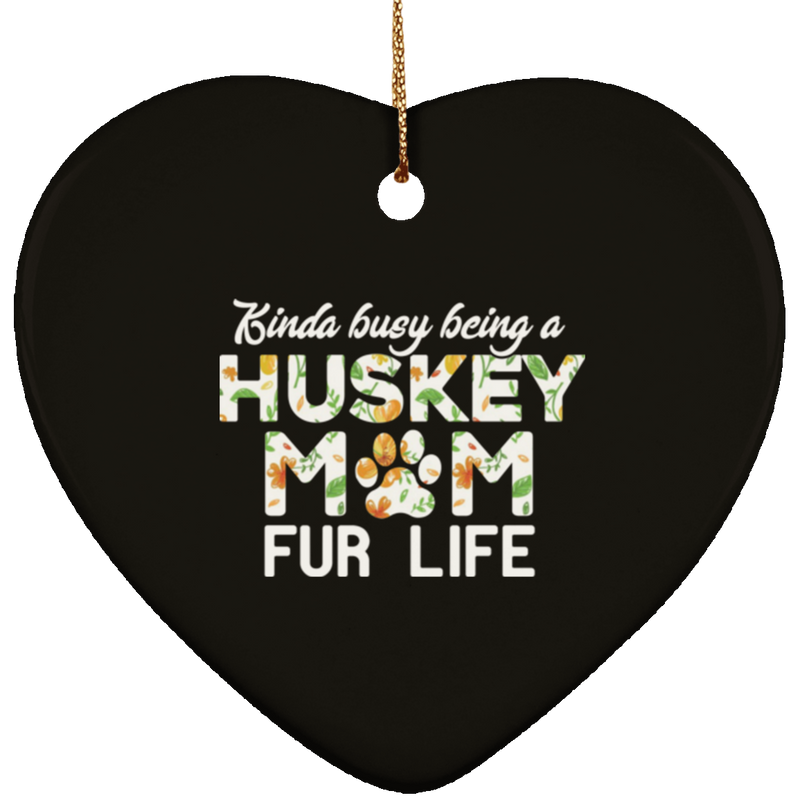 HUSKY MOM FUR LIFE Ceramic Heart Ornament