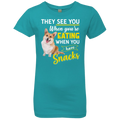 THEY SEE YOU WHEN YOU'RE EATING Girls' Princess T-Shirt