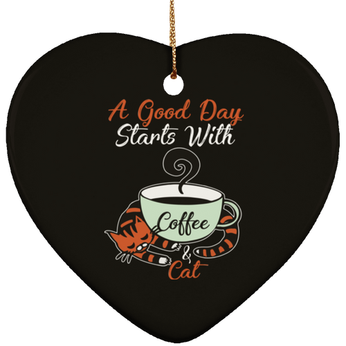 A GOOD DAY STARTS WITH COFFEE Ceramic Heart Ornament