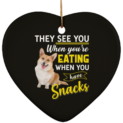 THEY SEE YOU WHEN YOUR EATING Ceramic Heart Ornament