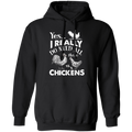I REALLY DO NEED ALL THESE CHICKENS Pullover Hoodie 8 oz.