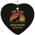 THIS IS MY HUMAN COSTUME Ceramic Heart Ornament