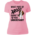 WHAT PART OF AROOO Ladies' Boyfriend T-Shirt