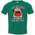 THIS GIRL LOVES WATERMELON AND HER PUG Toddler Jersey T-Shirt