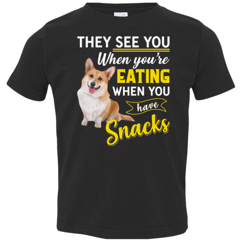 THEY SEE YOU WHEN YOUR'E EATING Toddler Jersey T-Shirt