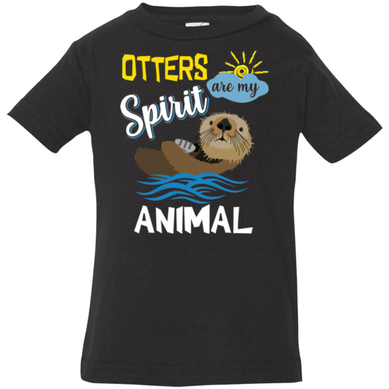 OTTERS ARE MY SPIRIT ANIMAL Infant Jersey T-Shirt