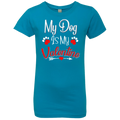 MY DOG IS MY VALENTINE Girls' Princess T-Shirt