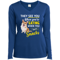 THEY SEE YOU WHEN YOUR'E EATING Ladies' LS Performance V-Neck T-Shirt