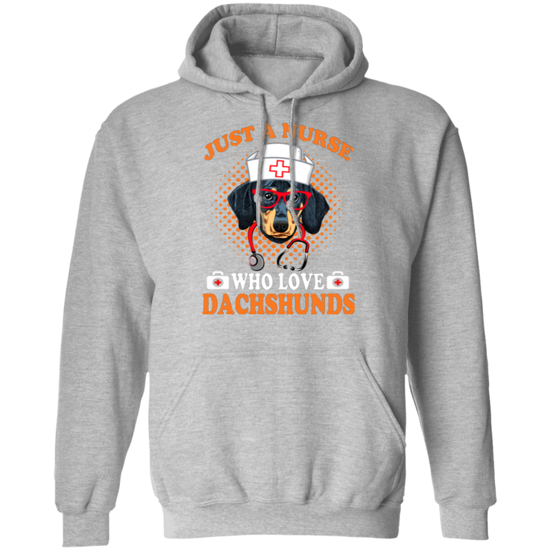 JUST A NURSE WHO LOVES DACHSHUNDS LADIES Pullover Hoodie 8 oz.