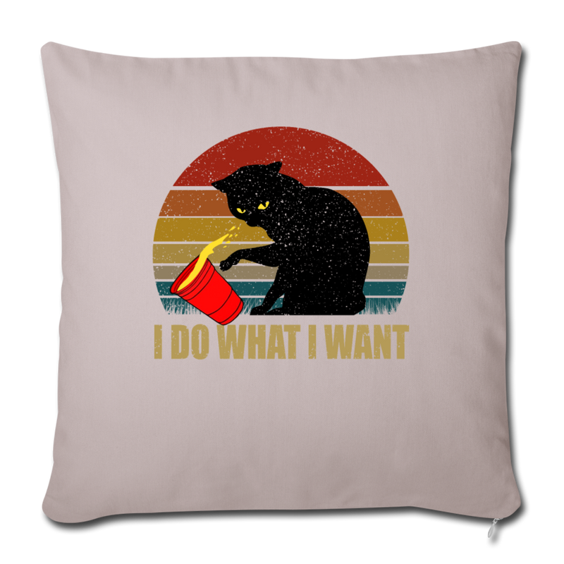 I DO WHAT I WANT Throw Pillow Cover 17.5” x 17.5” - light taupe