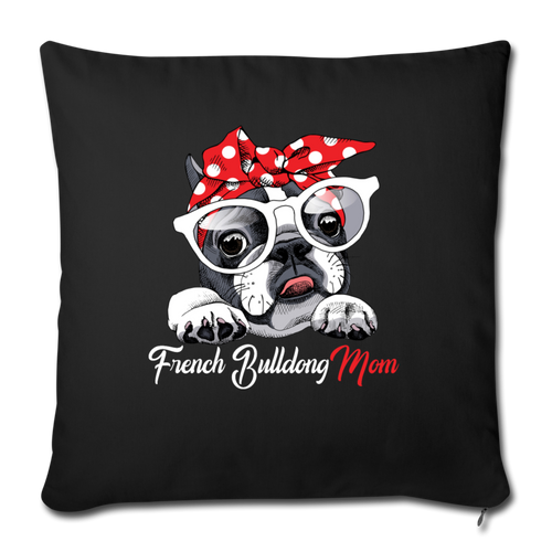 French Bulldog MomThrow Pillow Cover 17.5” x 17.5” - black