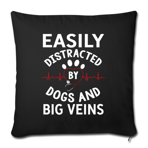 Distracted by dogs and big veins Throw Pillow Cover 17.5” x 17.5” - black