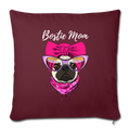 Bostie_Mom Boston Terrier Gift For Women Throw Pillow Cover 17.5” x 17.5” - burgundy