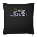 MEOWDY Throw Pillow Cover 17.5” x 17.5” - black